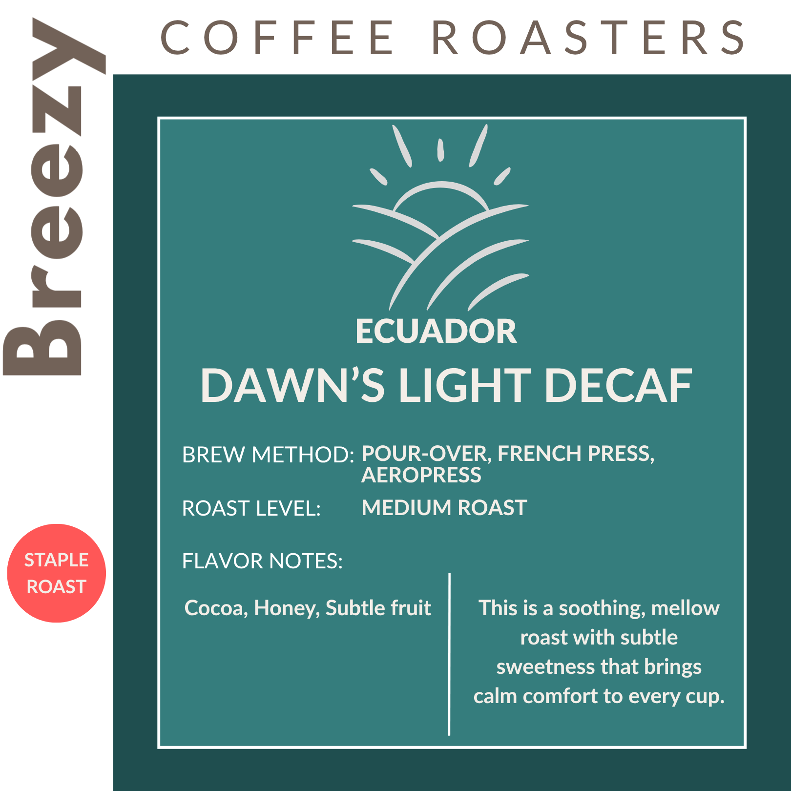 Dawn's Light Decaf - Ecuador